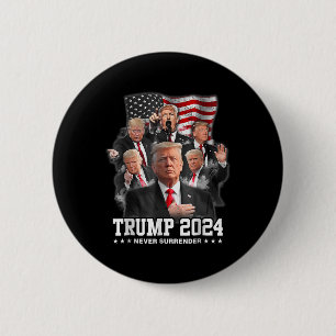 Donald J Trump 2024 Never Surrender 6 Cm Round Badge
