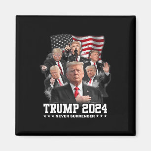 Donald J Trump 2024 Never Surrender Magnet