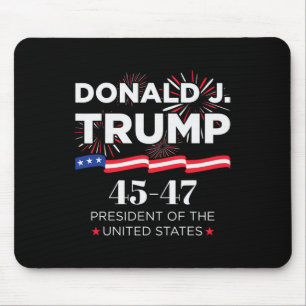 Donald J. Trump 45 47 President Inauguration Day 2 Mouse Mat