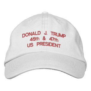 Donald J. Trump 45th & 47th US President Embroidered Hat