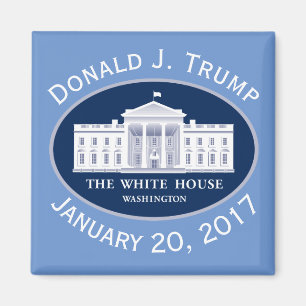 Donald J. Trump Inauguration Day & White House Magnet