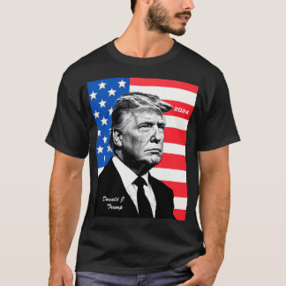 Donald J Trump President T-Shirt