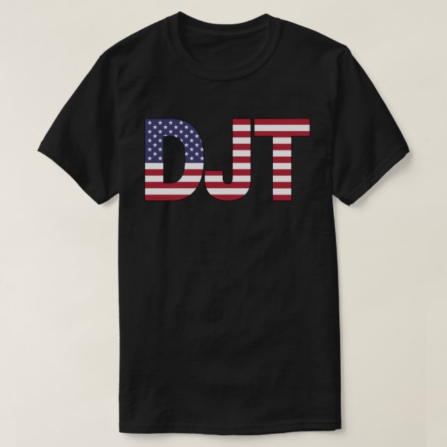 Donald John Trump DJT T-Shirt (Design Front)