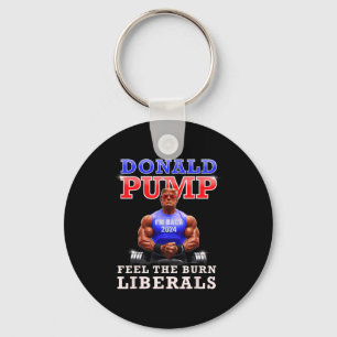 Donald Pump Funny Trump Feel The Burn Liberals 202 Key Ring