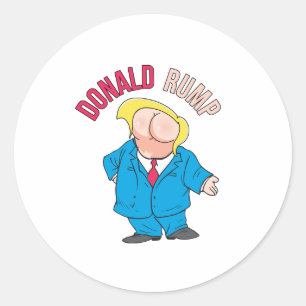 Donald Rump - Anti-Trump - Classic Round Sticker