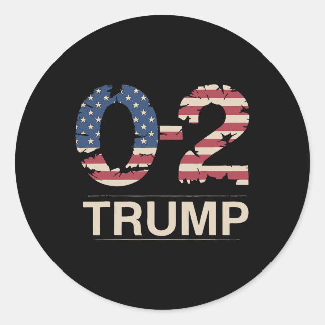 Donald Trump 0-2 Fight Fight Fight Us Flag You Mis Classic Round Sticker (Front)