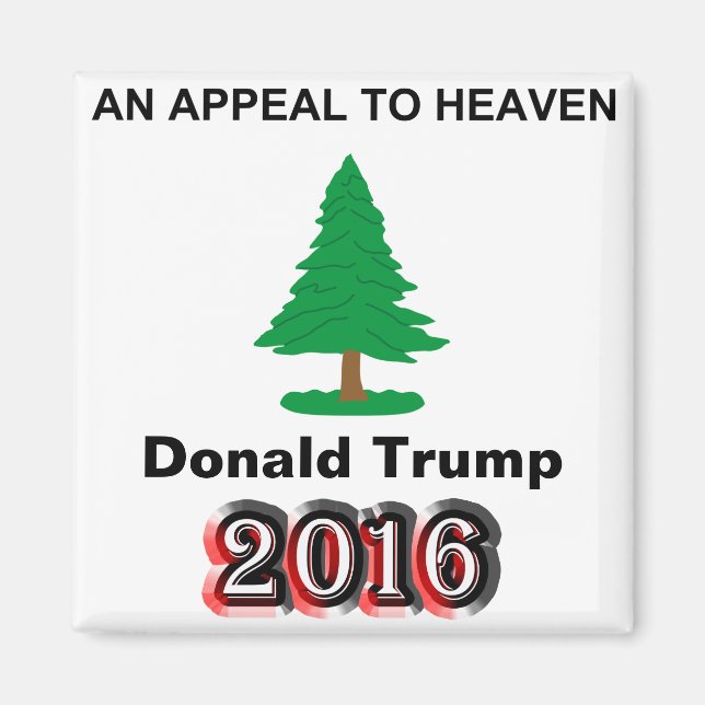Donald Trump 2016 - An Appeal To Heaven Magnet (Front)
