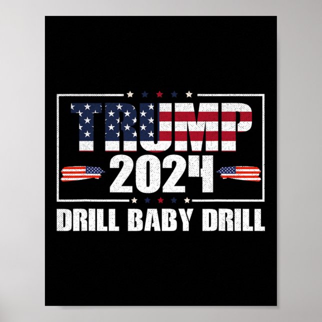Donald Trump 2024 Drill  Poster (Front)
