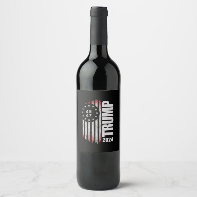 Donald Trump 2024 Election Vote 45 47 American  Wine Label (Front)