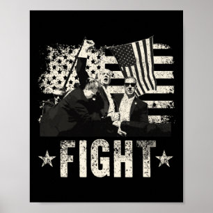 Donald Trump 2024 Fight Fight Fight Donald Trump F Poster