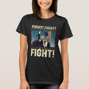 Donald Trump 2024 Fight Fight Fight Donald Trump T-Shirt