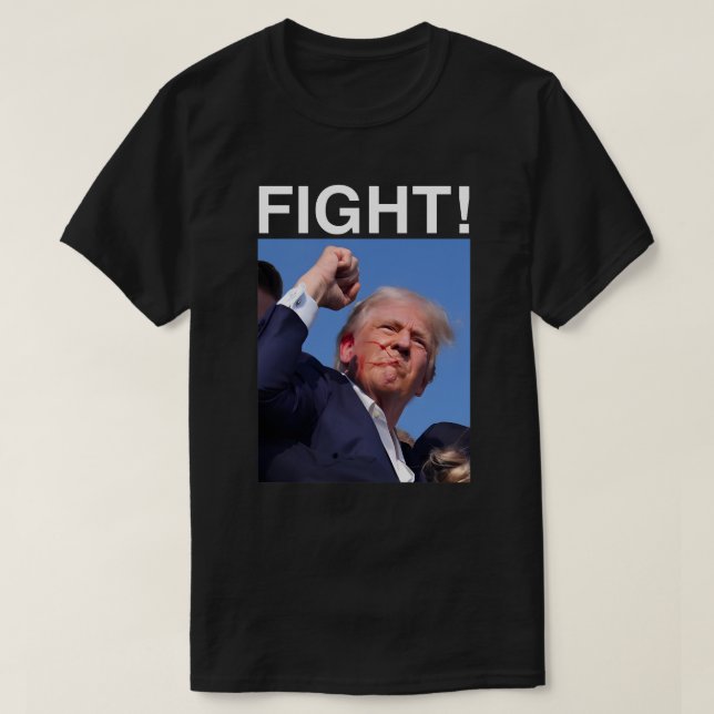 Donald Trump 2024 FIGHT Survived Shot At Rally T-Shirt (Design Front)