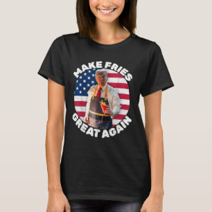 Donald Trump 2024 French Fry - Make French Fries G T-Shirt