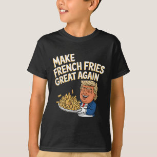 Donald Trump 2024 French Fry - Make French Fries G T-Shirt