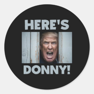 Donald Trump 2024 Here's Donny Classic Round Sticker