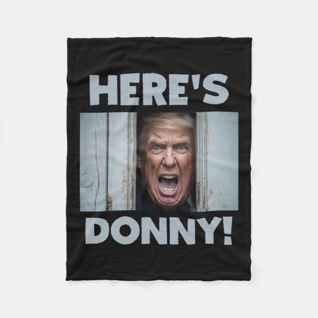 Donald Trump 2024 Here's Donny  Fleece Blanket (Front)