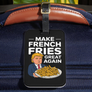 Donald Trump 2024 Make French Fry Great Again Luggage Tag