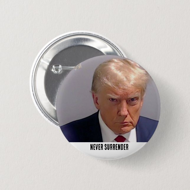 Donald Trump 2024 Never Surrender 6 Cm Round Badge (Front & Back)