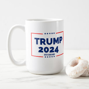 Donald Trump 2024 Never Surrender Coffee Mug