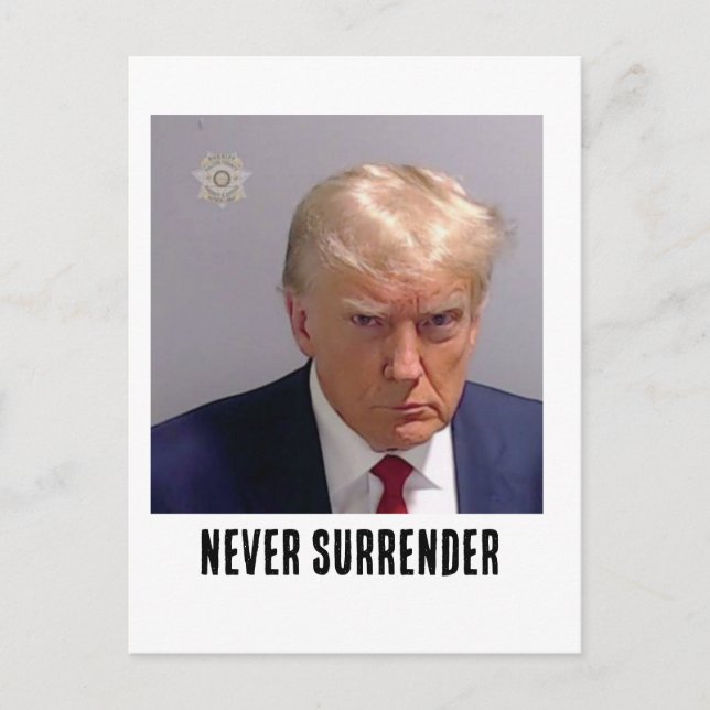 Donald Trump 2024 Never Surrender Postcard (Front)