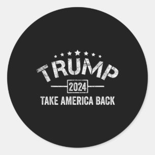 Donald Trump 2024 Take America Back 4th Of July Classic Round Sticker