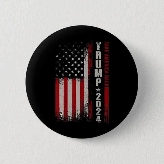 Donald Trump 2024 Take America Back American Flag  6 Cm Round Badge (Front)