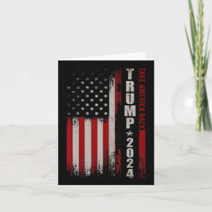 Donald Trump 2024 Take America Back American Flag Card