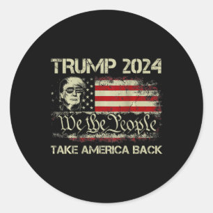 Donald Trump 2024 Take America Back American Flag Classic Round Sticker