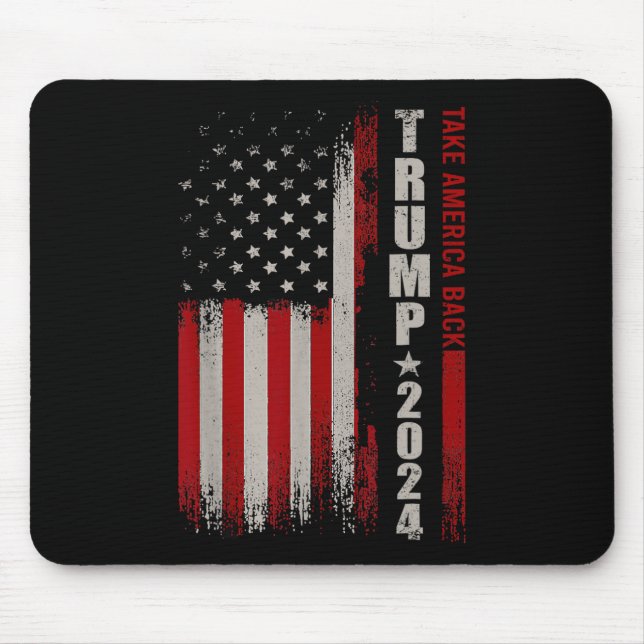 Donald Trump 2024 Take America Back American Flag  Mouse Mat (Front)