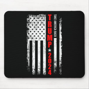 Donald Trump 2024 Take America Back American Flag  Mouse Mat