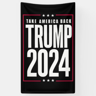 Donald Trump 2024 Take America Back Election Banner