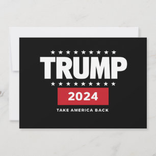 Donald Trump 2024 Take America Back Election  Invitation
