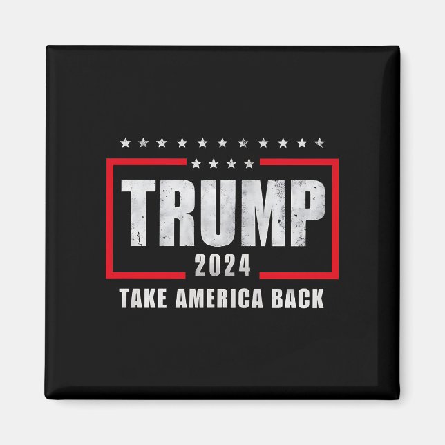 Donald Trump 2024 Take America Back Election Magnet (Front)