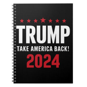 Donald Trump 2024 Take America Back Election Notebook