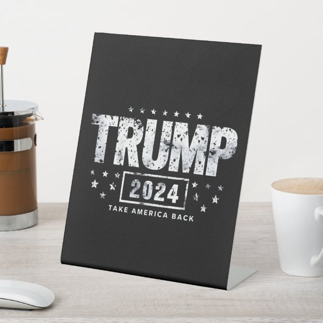 Donald Trump 2024 Take America Back Election  Pedestal Sign (In SItu)