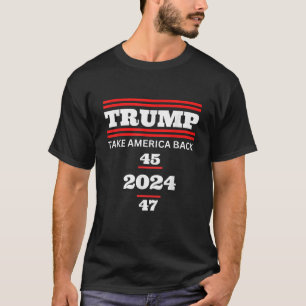 Donald Trump 2024 Take America Back Election Usa 4 T-Shirt