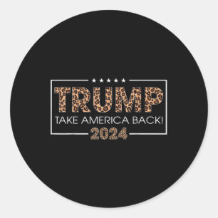 Donald Trump 2024 Take America Back Leopard Print Classic Round Sticker