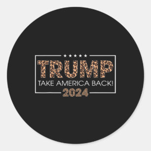 Donald Trump 2024 Take America Back Leopard Print Classic Round Sticker