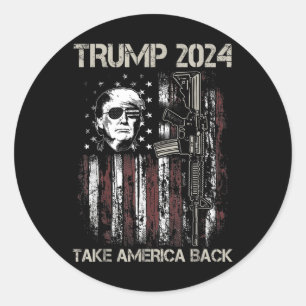 Donald Trump 2024 Take America Back Usa Flag Gun P Classic Round Sticker