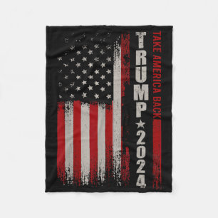 Donald Trump 2024 Take America Ck American Flag Pa Fleece Blanket