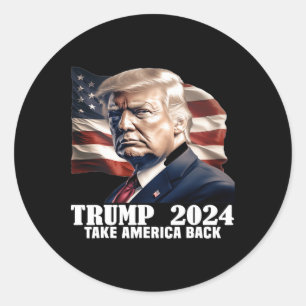 Donald Trump 2024 Take America Ck Election - The R Classic Round Sticker