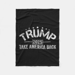 Donald Trump 2025 Take America Back 4th Of July El Fleece Blanket
