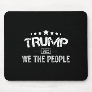 Donald Trump 2025 We The People 4th Of July Electi Mouse Mat