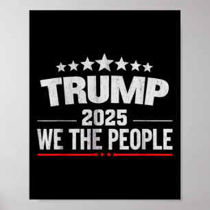 Donald Trump 2025 We The People 4th Of July Electi Poster