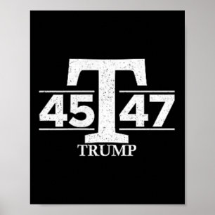 Donald Trump 45 47 45th 47th President  Poster