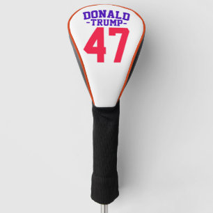 Donald Trump 47 Presidential Election 2024 Golf Head Cover
