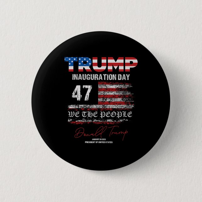 Donald Trump 47th President 2025 Inauguration Usa  6 Cm Round Badge (Front)