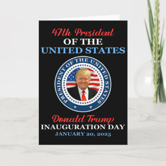 Donald Trump 47th President 2025 Inauguration Usa Card