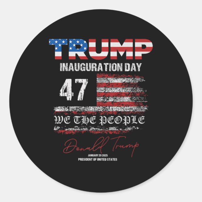 Donald Trump 47th President 2025 Inauguration Usa  Classic Round Sticker (Front)