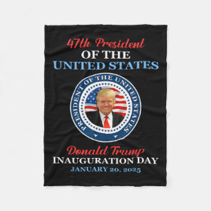 Donald Trump 47th President 2025 Inauguration Usa  Fleece Blanket
